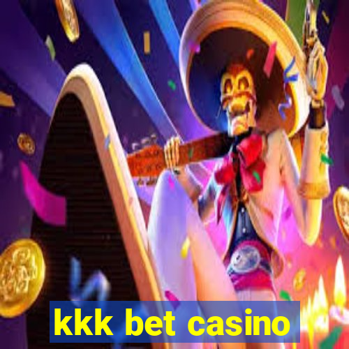 kkk bet casino